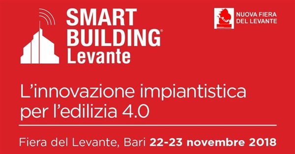 Smart Bulding, 22-23 novembre, Fiera del Levante: ti aspettiamo allo stand Smart Domotics Smart Bulding, 22-23 novembre, Fiera del Levante: ti aspettiamo allo stand Smart Domotics